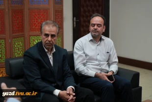 رایزنی ریاست دانشگاه ملی مهارت استان یزد با مسئولان شهرداری یزد جهت توسعه همکاری‌های مشترک 2